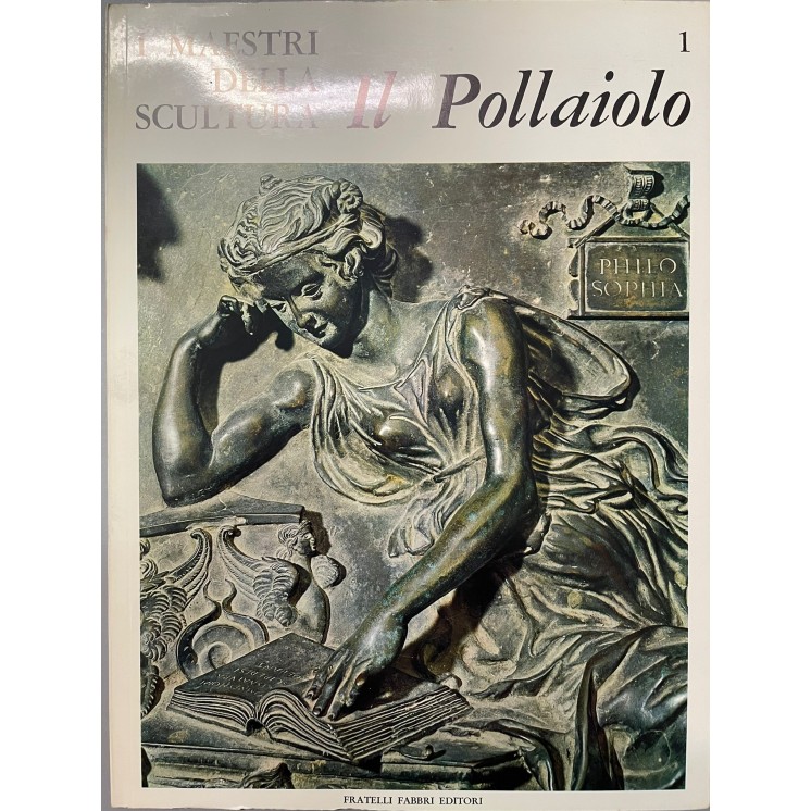 I maestri della scultura   1 il Pollaiolo ed. Fratelli Fabbri FF18