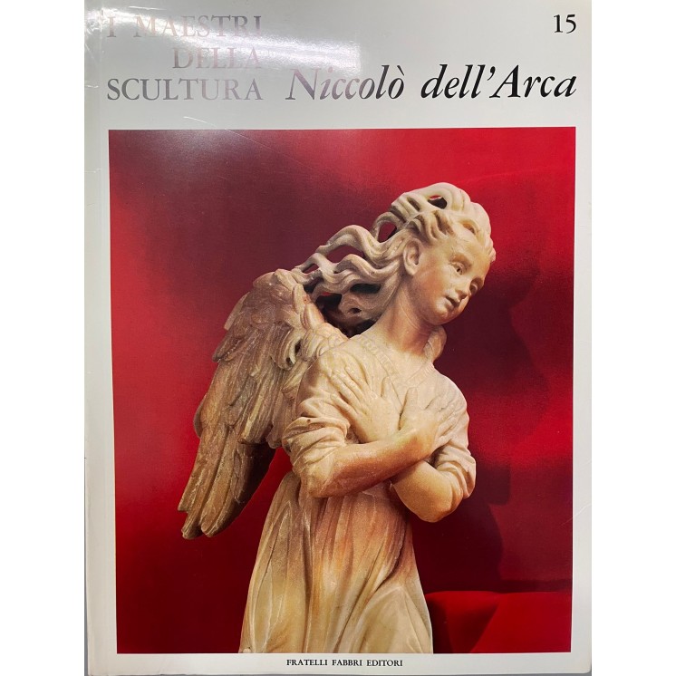 I maestri della scultura  15 Niccolo dell'Arca ed. Fratelli Fabbri FF18
