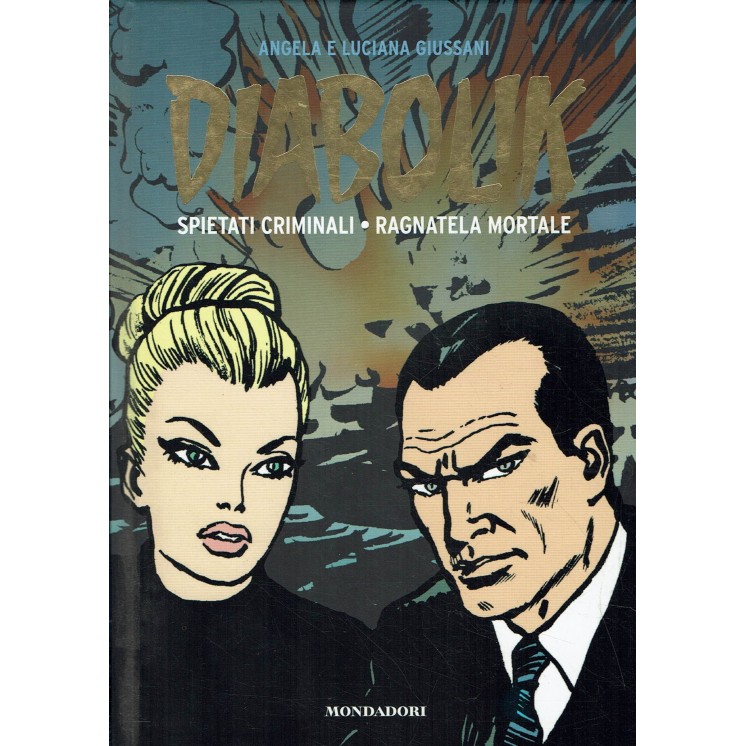 Diabolik  1 spietati criminali ragnatela mortale di Guissani ed. Mondadori BO10