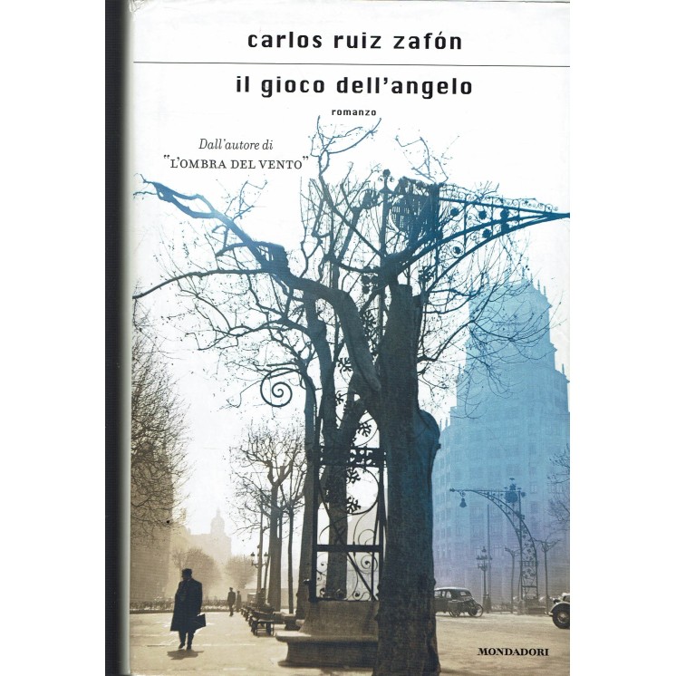 Carlos Ruiz Zafon : il gioco dell'angelo ed. Mondadori A28