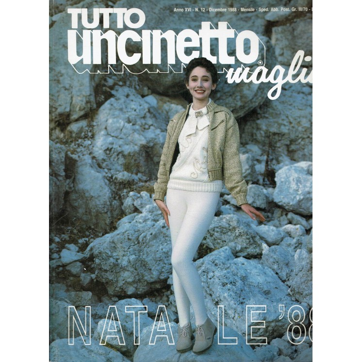 Tutto uncinetto e maglia  12 dic. 1988 Natale '88 ed. Tutto Uncinetto R13