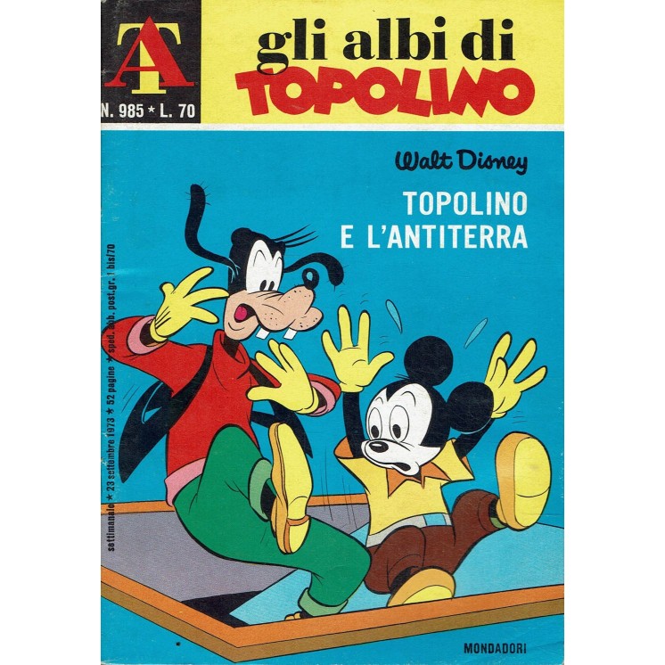 Gli albi di Topolino  985 Topolino e antiterra ed. Mondadori BO09