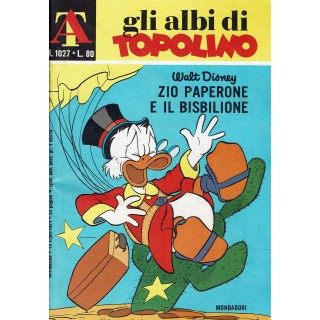 Albi di Topolino 1027 Zio Paperone e bisbilione ed. Mondadori BO09