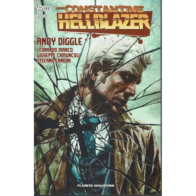 Hell Blazer  3 di Diggle Manco e Landini ed. Planeta DeAgostini SU44