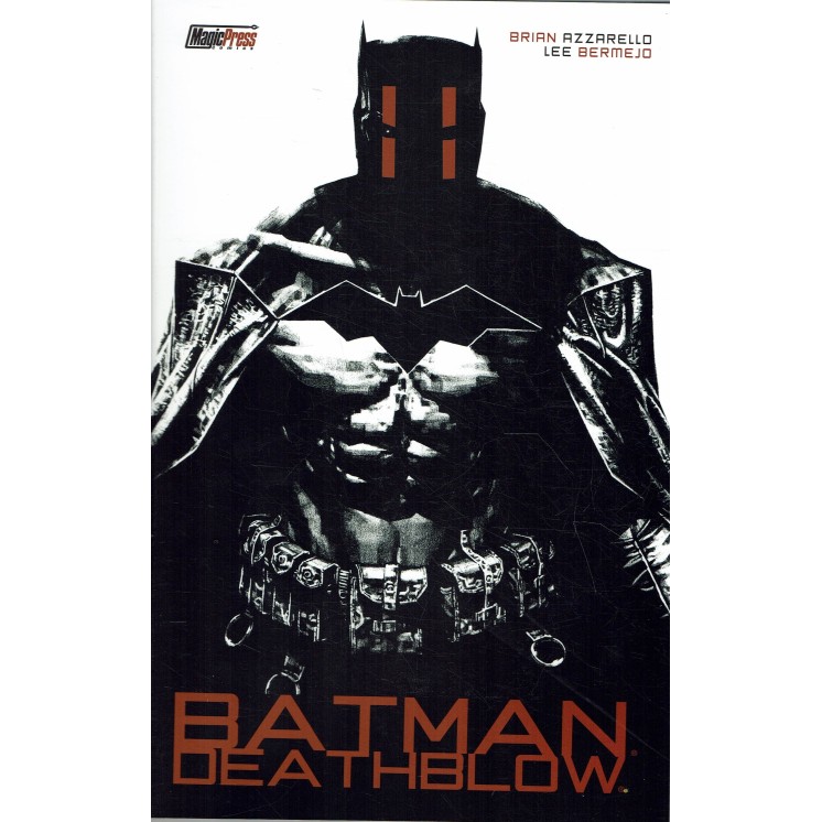 Batman Deathblow di Azzarello Bermejo ed. Magic Press