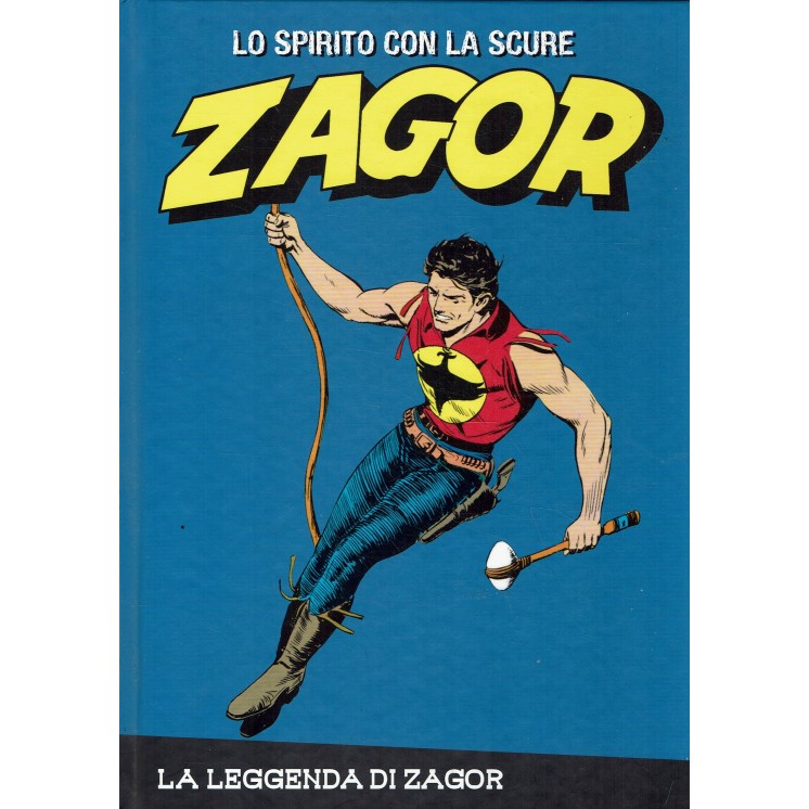 Lo spirito con la scure Zagor la leggenda di Zagor ed. Corriere della Sera FU02