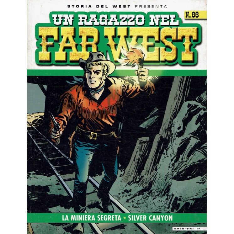 Storia del West  66 presenta un ragazzo nel Far West di Ferrero ed. If BO09
