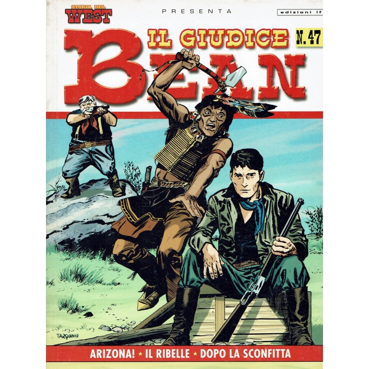 Storia del West  47 presenta il giudice Bean di Ferrero ed. If BO09