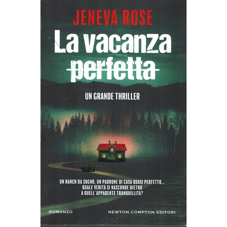 Jeneva Rose : la vacanza perfetta ed. Newton Compton Editori A52