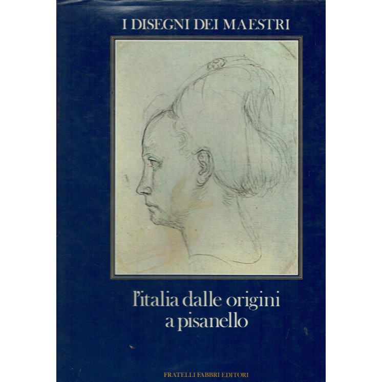 I disegni del maestro  3 Italia origini a Pisanello ed. Fratelli Fabbri FF11