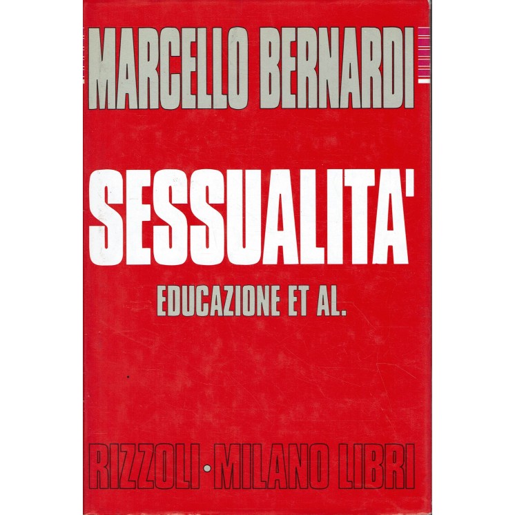 Marcello Bernardi : sessualità educazione ET all ed. Rizzoli A59