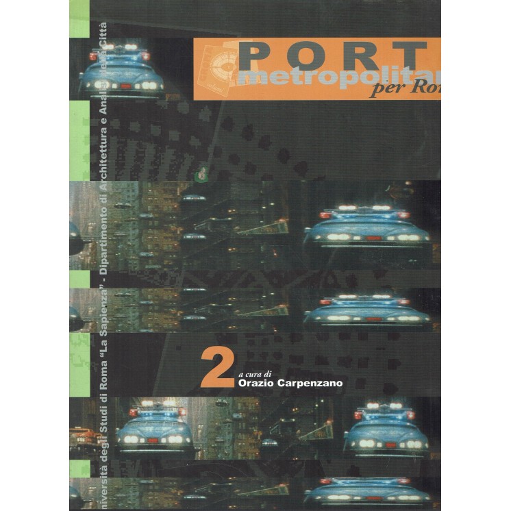 Orazio Carpenzano : porte metropolitane per Roma 2 ed. La Sapienza FF10