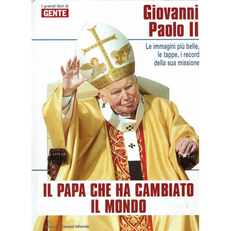 Giovanni Paolo II papa cambiato mondo ed. Camuzzi FF09