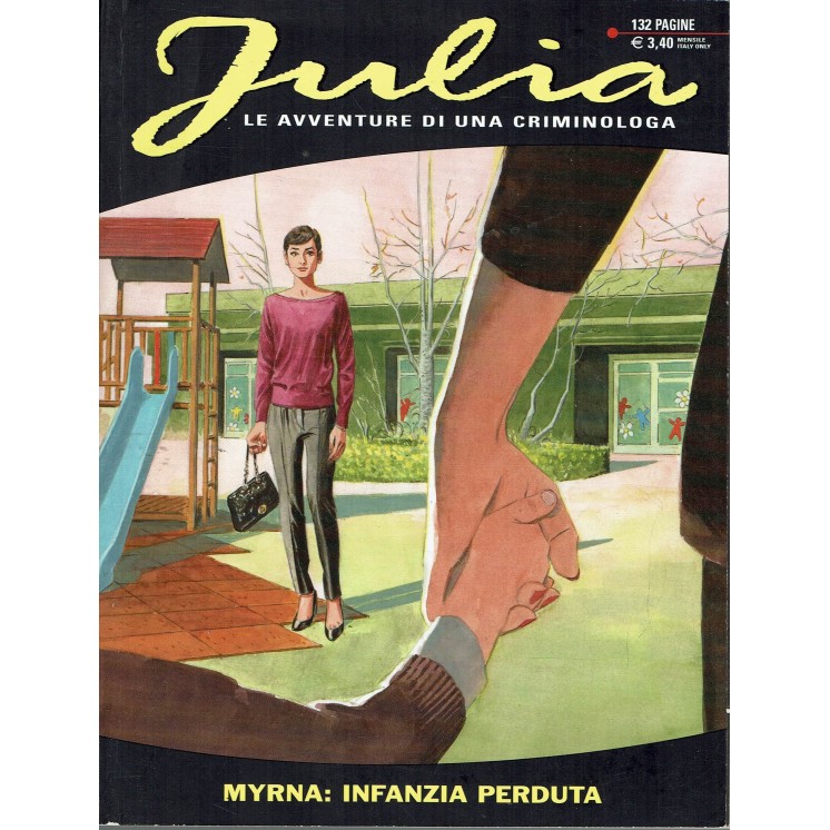 Julia n.175 Myrna infanzia perduta di Giancarlo Berardi ed. Bonelli 