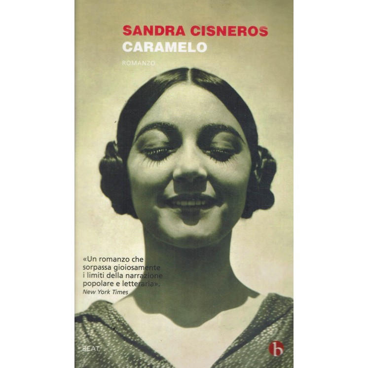 Sandra Cisneros : caramelo ed. Beat A33