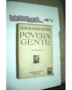 Fiodor Dostoievski:Povera gente ed.Bielli del 1934 A84