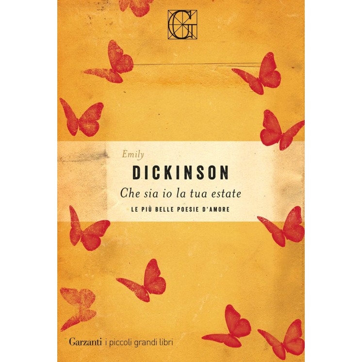 Emily Dickinson : che sia io la tua estate ed. Garzanti NUOVO B23