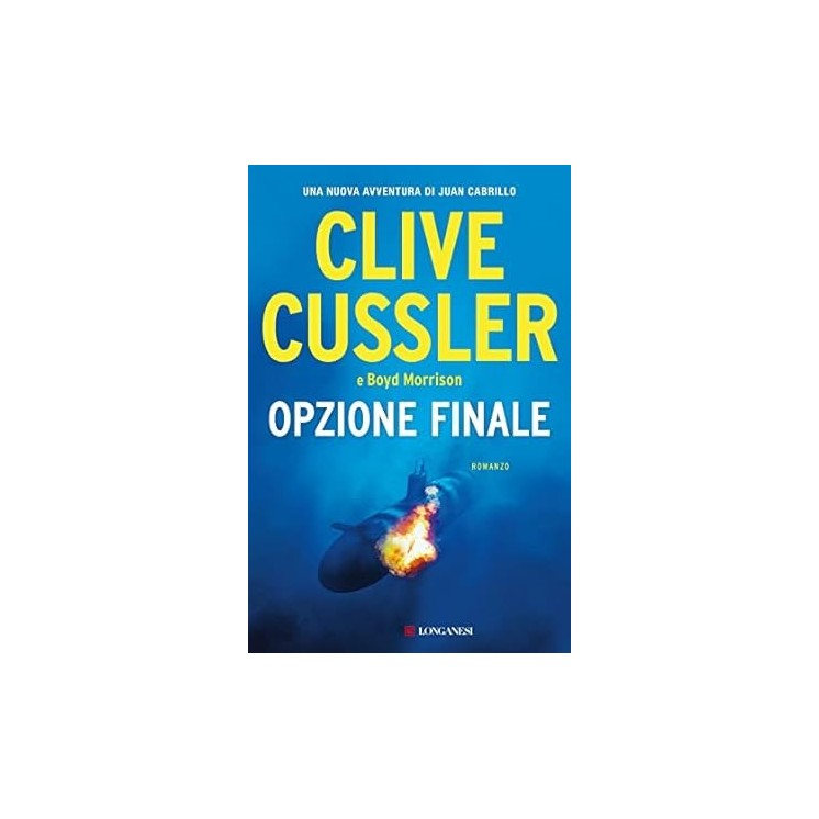 Clive Cussler : opzione finale NUOVO ed. Longanesi B37