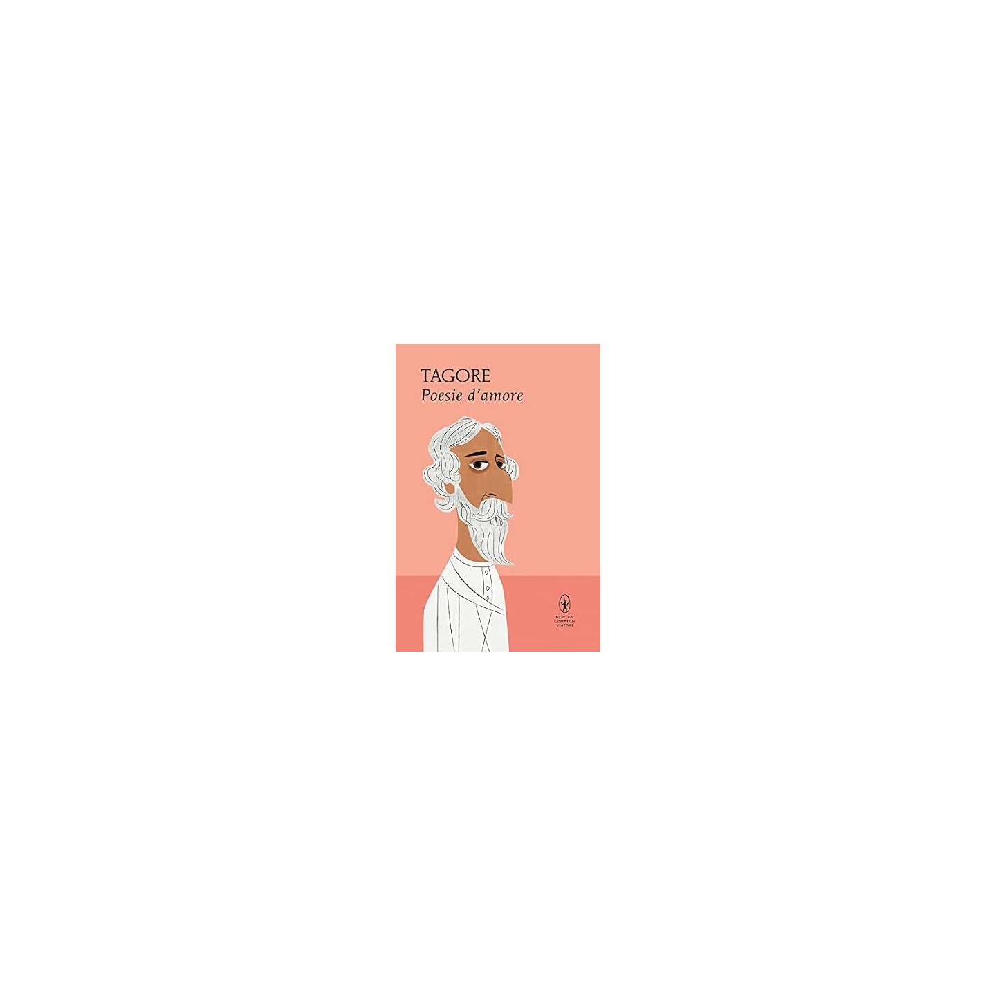 Tagore : poesie d'amore NUOVO ed. Newton Compton Editori B10