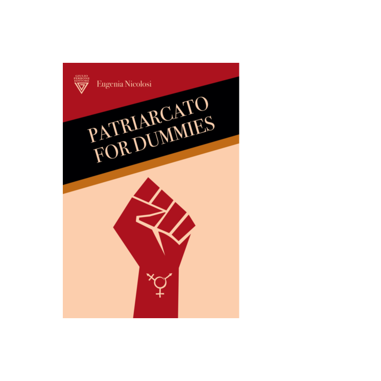 Eugenia Nicolosi : patriarcato for dummies NUOVO ed. Giulio Perrone B28