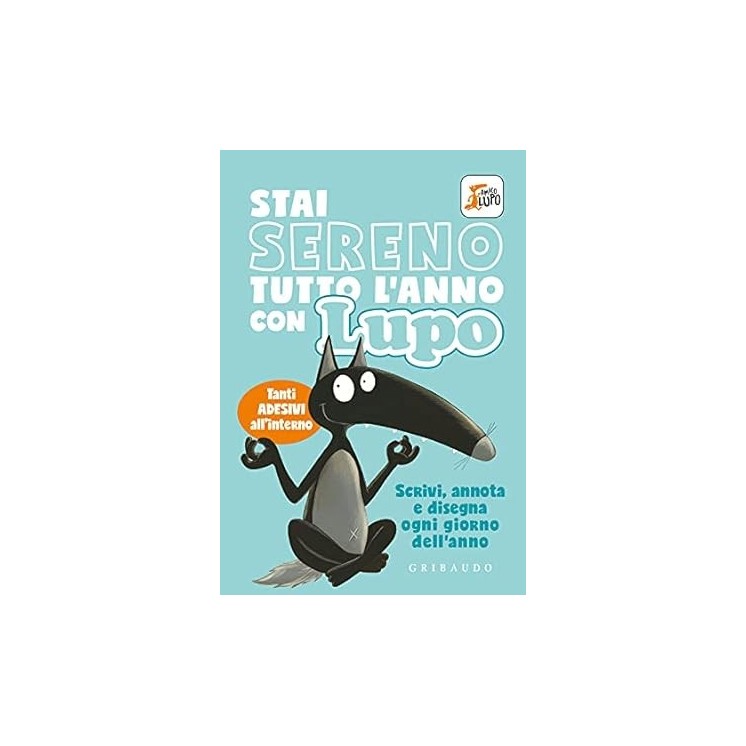 Stai sereno tutto l'anno con lupo CALENDARIO NUOVO ed. Gribaudo B43