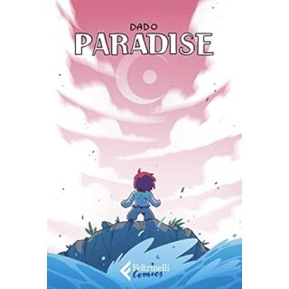 Paradise di Dado ed. Feltrinelli Comics FU46