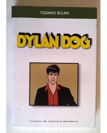 Classici del Fumetto di Repubblica   5 Tiziano Sclavi: Dylan Dog