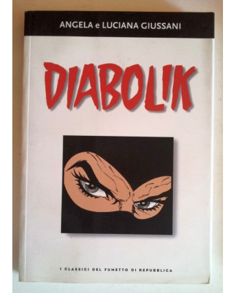 Classici del Fumetto di Repubblica   7 - A. e L. Giussani: Diabolik