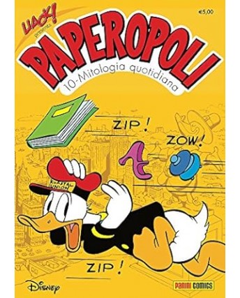 Liack presenta Paperopoli 10 mitologia quotidiana NUOVO ed. Panini Comics BO12