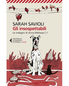 Sarah Savioli : insospettabili indagini Melissari 1 USATO ed. Feltrinelli A17