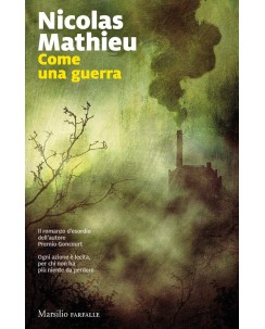 Nicolas Mathieu : come una guerra USATO ed. Marsilio A09