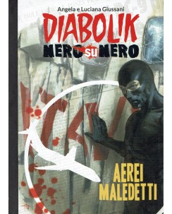 Diabolik nero su bianco  5 aerei maledetti di Giussani ed. Gazzetta Sport BO13