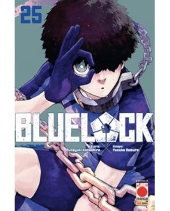 Blue Lock  25 di Kaneshiro e Nomura NUOVO ed. Panini