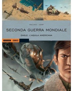 Historica 81 seconda guerra mondiale Aquile 2 di  Wallace ROVINATO ed.Mondadori 