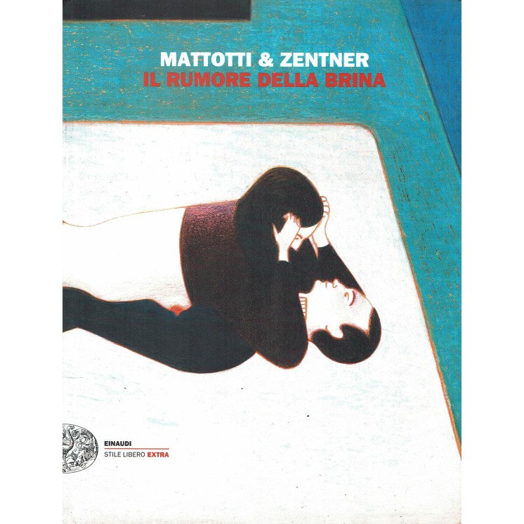 Il rumore della brina di Mattotti Zentner ed. Einaudi ROVINATO FU41
