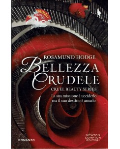 Rosamund Hodge : bellezza crudele ed. Newton Compton Editori A14