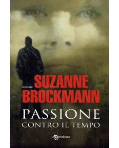 Suzanne Brockmann : passioni contro il tempo ed. Le Ereditore A87