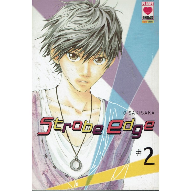 Strobe Edge n. 2 di Io Sakisaka ed. Panini Comics