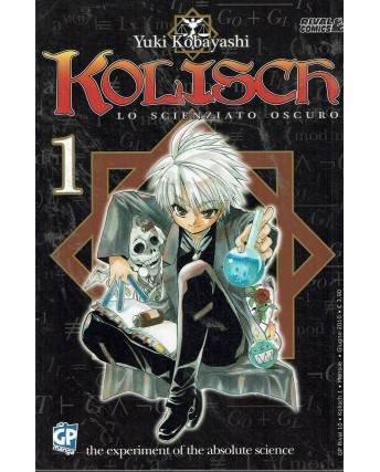 Kolisch lo scienziato oscuro n. 1 di Yuki Kobayashi ed. Gp