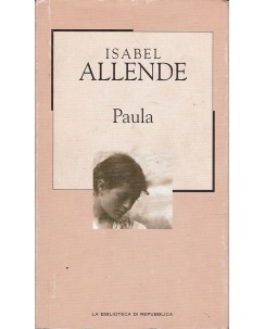 Isabel Allende : Paula ed. Biblioteca Repubblica A97