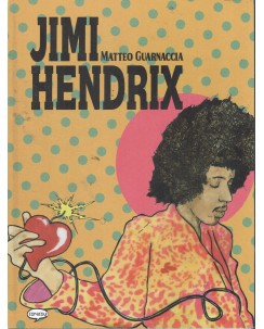 Jimi Hendrix di Matteo Guarnaccia ed. Comic Out FU40