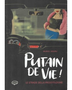 Putain de vie di Muriel Douru ed. Comic Out FU23