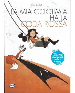 La mia ciclotimia ha la coda rossa di Lou Lubie ed. Comic Out FU33