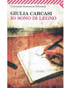 Giulia Carcasi : io sono di legno ed. Feltrinelli A92