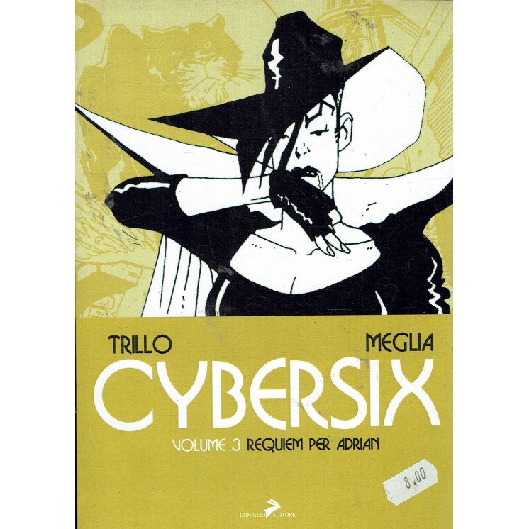 Cybersix  3 requiem per Adrian di Trillo ed. Coniglio FU14