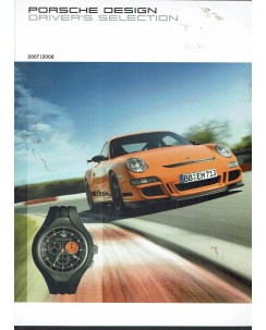 Porsche Design : driver's selection 2007-2008 ed. Porsche A65