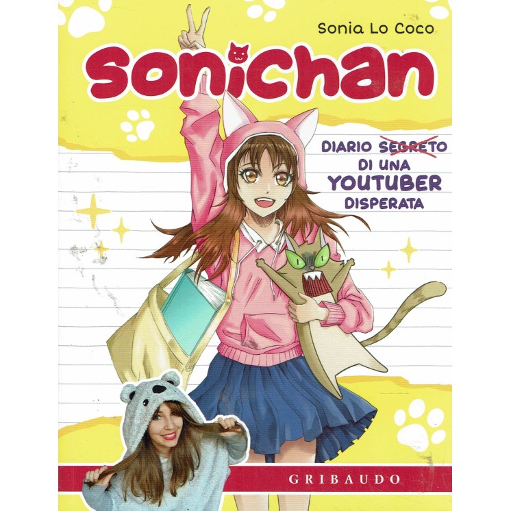 Sonia Lo Coco : Sonichsn diario segreto youtuber ed. Gribaudo BO06