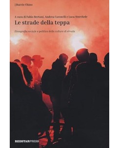 Fabio Bertoli : le strade della teppa ed. Red Star Press A62