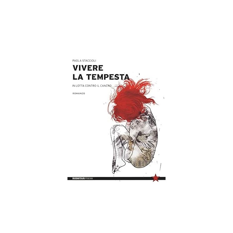 Paola Staccioli : vivere la tempesta NUOVO ed. Red Star Press A62