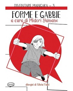 Diventare Mangaka 3 forme e gabbie di M. Yamane NUOVO ed. Comic Out BO06